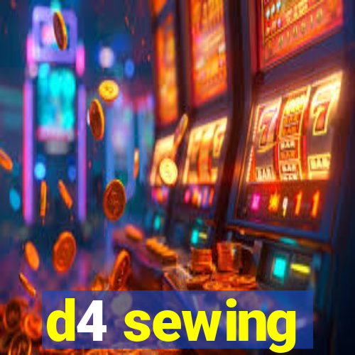 d4 sewing